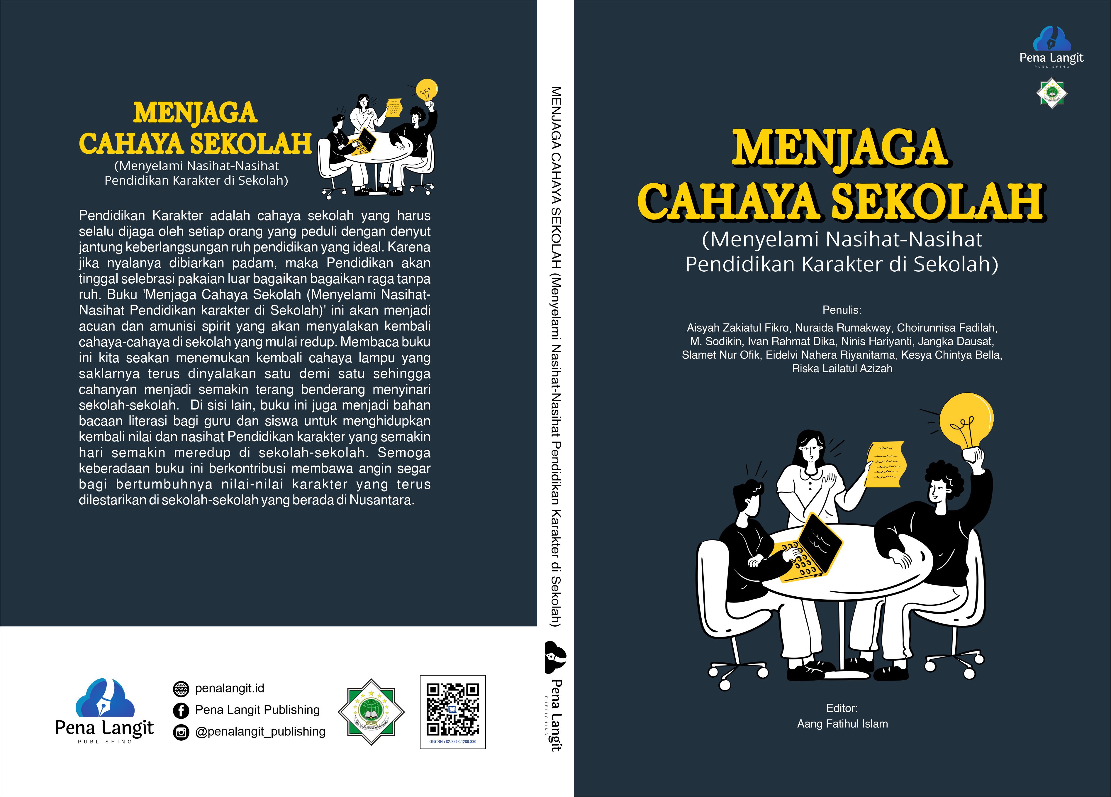 MENJAGA CAHAYA SEKOLAH   (Menyelami Nasihat-Nasihat Pendidikan Karakter di Sekolah)
