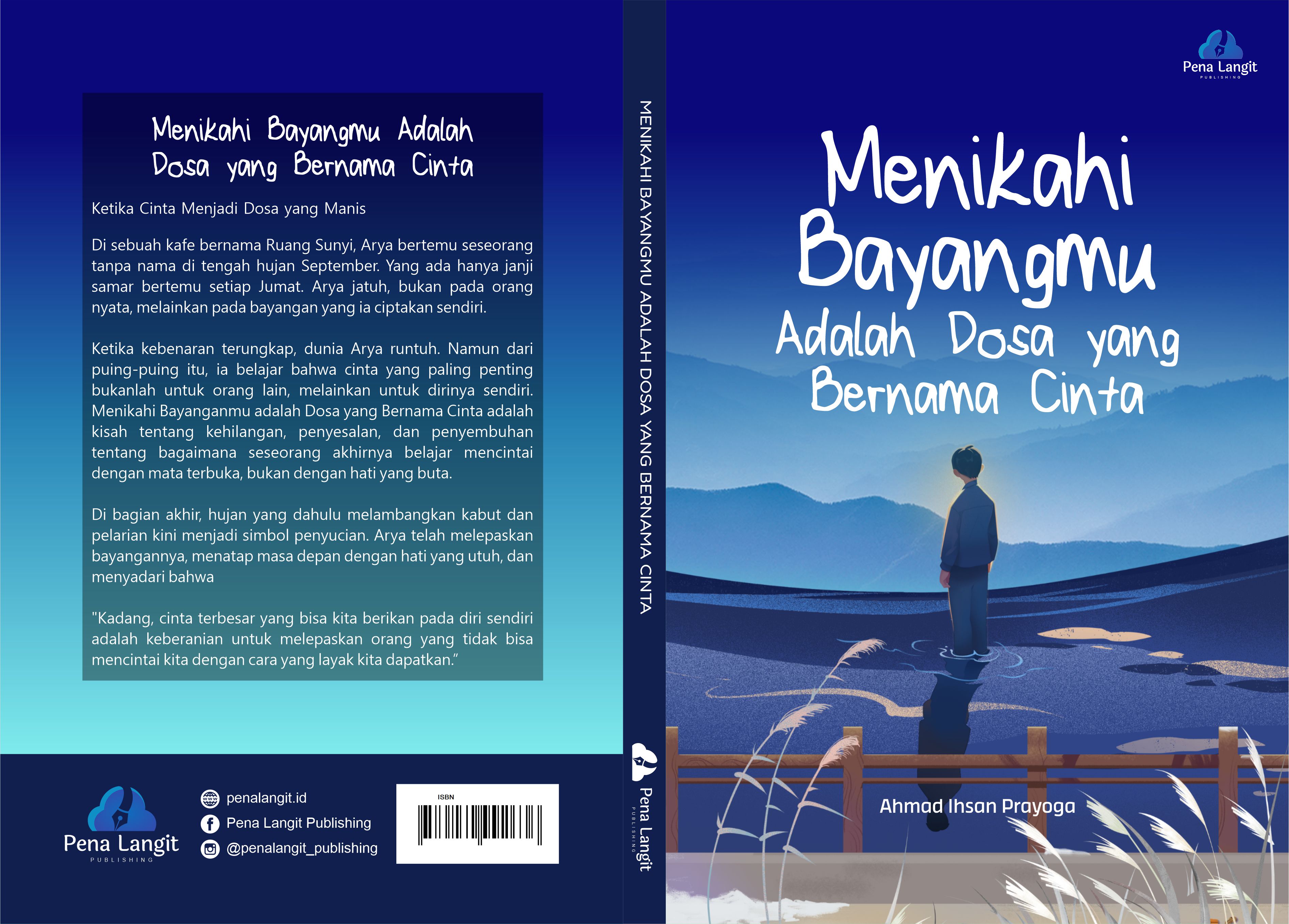 MENIKAHI BAYANGMU ADALAH DOSA YANG  BERNAMA CINTA