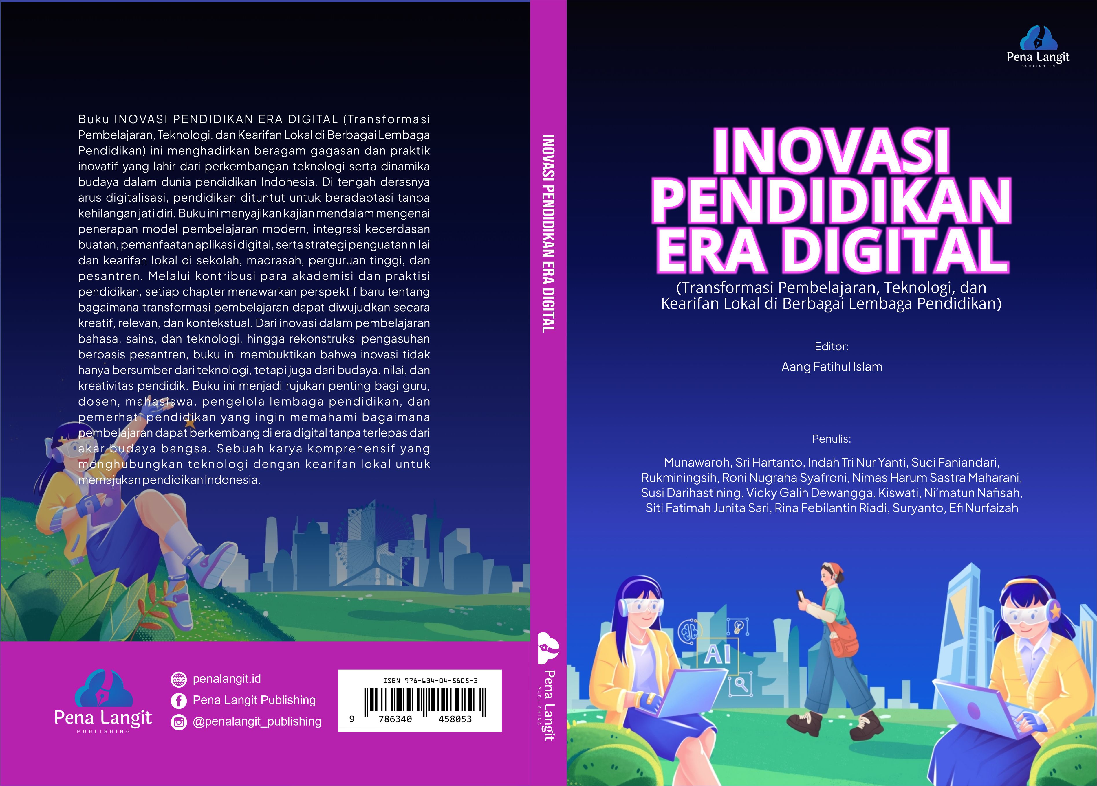 INOVASI PENDIDIKAN ERA DIGITAL (Transformasi Pembelajaran, Teknologi, dan Kearifan Lokal di Berbagai Lembaga Pendidikan)